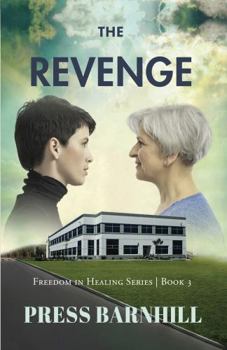 Paperback The Revenge (Freedom In Healing) Book