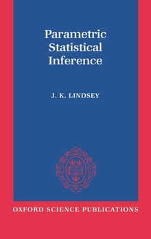 Hardcover Parametric Statistical Inference Book