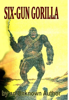 Hardcover Six-Gun Gorilla Book