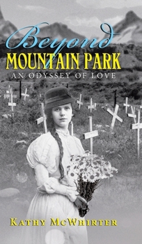 Beyond Mountain Park: An Odyssey of Love