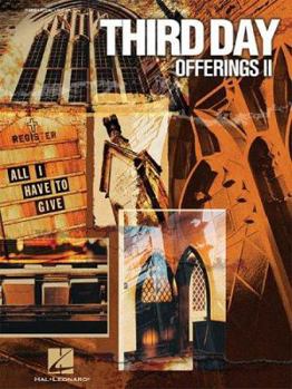 Paperback Third Day - Offerings II: All I Have to Give Book