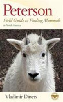 Paperback Peterson Field Guide to Finding Mammals in North America Book