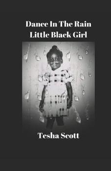 Paperback Dance In The Rain: Little Black Girl Book
