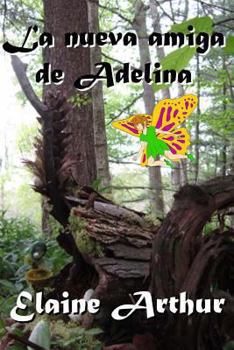 Paperback La nueva amiga de Adelina [Spanish] Book