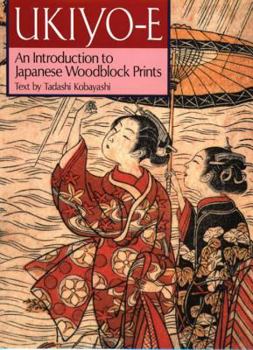 Paperback Ukiyo-E: An Introduction to Japanese Woodblock Prints Book