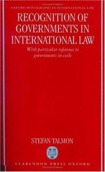 Hardcover Recognition of Governments in International Law: With Particular Reference to Governments in Exile Book