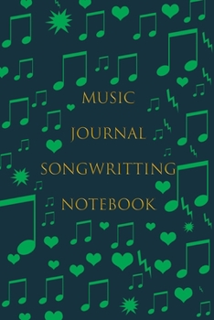 Music Songwriting Journal: Blank Sheet Music, Lyric Diary and Manuscript Paper for Songwriters and Musicians (Gifts for Music Lovers): Music ... Paper for Songwriters and Musicians