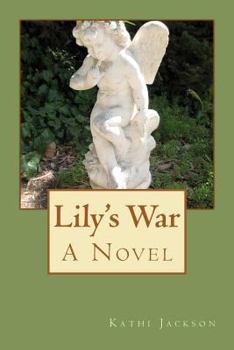 Paperback Lily's War, A Novel Book