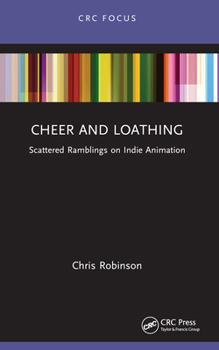 Paperback Cheer and Loathing: Ramblings on Indie Animation Book