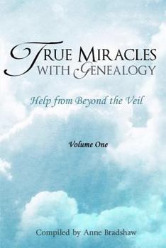 Paperback True Miracles with Genealogy: Help from Beyond the Veil Book