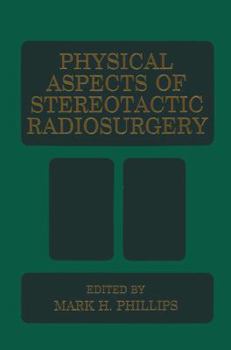 Paperback Physical Aspects of Stereotactic Radiosurgery Book