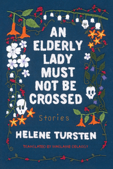 Hardcover An Elderly Lady Must Not Be Crossed Book
