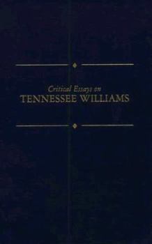 Hardcover Critical Essays on Tennessee Willaims: Tennessee Williams Book
