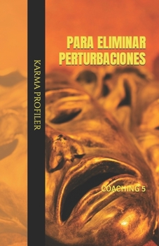 Paperback Para Eliminar Perturbaciones: Coaching 5 [Spanish] Book