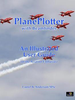 Paperback PlanePlotter User Guide: With Beamfinder Book