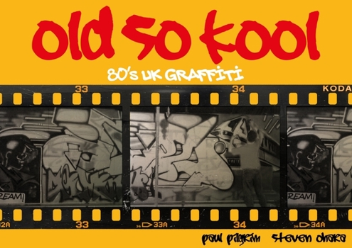 Hardcover Old So Kool: 80's UK Graffiti Book