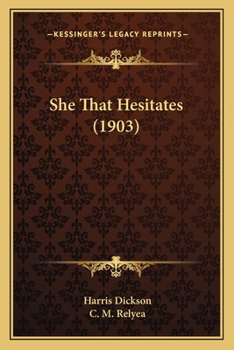 Paperback She That Hesitates (1903) Book