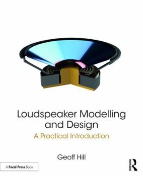 Paperback Loudspeaker Modelling and Design: A Practical Introduction Book