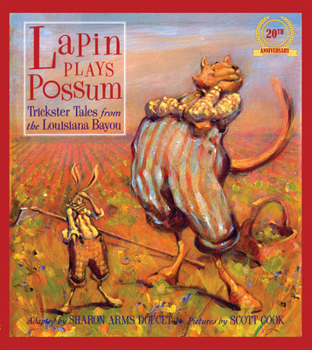 Hardcover Lapin Plays Possum: Trickster Tales from the Louisiana Bayou Book