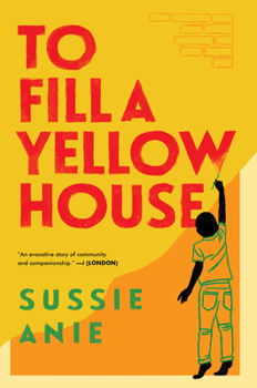 Hardcover To Fill a Yellow House Book