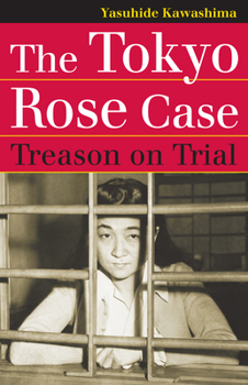 Paperback The Tokyo Rose Case: Treason on Trial Book