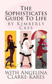 Paperback The Sophisticates Guide To Life Book