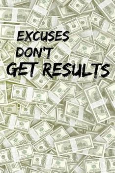 Paperback Excuses Don't Get Results Book