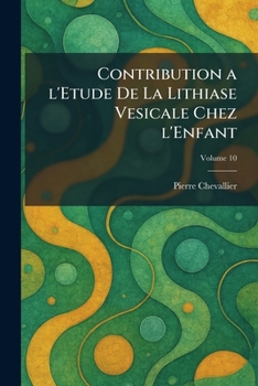 Paperback Contribution A L'Etude De La Lithiase Vesicale chez l'Enfant [French] Book
