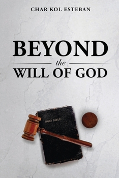 Paperback Beyond the Will of God Book