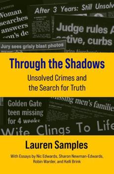 Through the Shadows: Unsolved Crimes and the Search for Truth