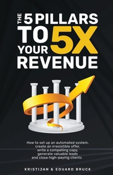 Paperback The 5 Pillars to 5X Your Revenue Book