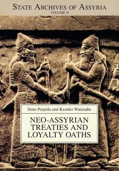 Paperback Neo-Assyrian Treaties and Loyalty Oaths Book