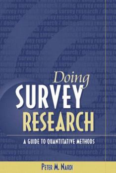 Paperback Doing Survey Research: A Guide to Quantitative Research Methods Book