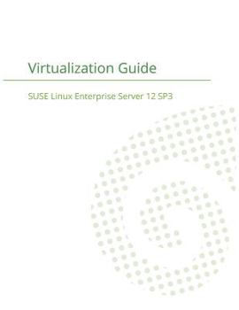 Paperback SUSE Linux Enterprise Server 12 - Virtualization Guide Book