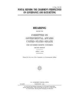 Paperback Postal reform: the chairmen's perspectives on governance and rate-setting Book