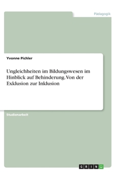 Paperback Ungleichheiten im Bildungswesen im Hinblick auf Behinderung. Von der Exklusion zur Inklusion [German] Book