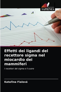 Paperback Effetti dei ligandi del recettore sigma nel miocardio dei mammiferi [Italian] Book