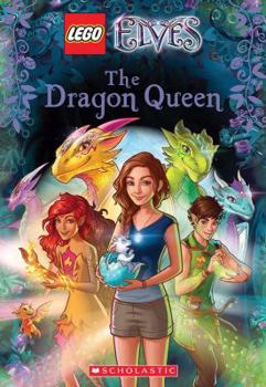 Paperback The Dragon Queen (Lego Elves: Chapter Book #2) Book