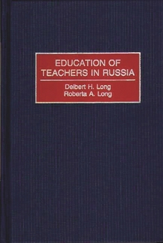 Hardcover Education of Teachers in Russia Book