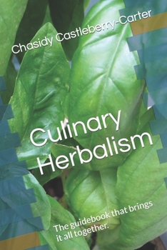 Paperback Culinary Herbalism: The guidebook that brings it all together. Book