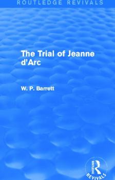 The Trial of Jeanne d'Arc - Book  of the Routledge Revivals