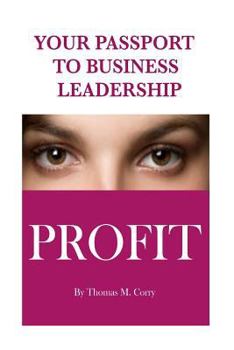 Paperback Your Passport To Business Leadership Book