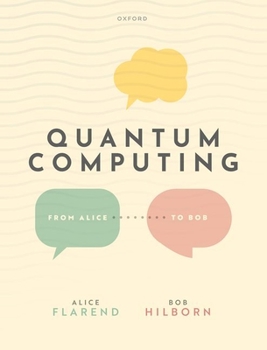 Hardcover Quantum Computing: From Alice to Bob Book