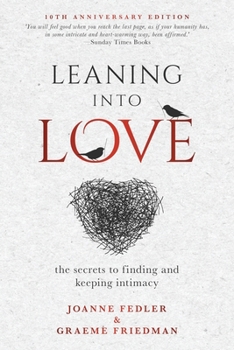 Paperback Leaning Into Love: the secrets to finding and keeping intimacy Book