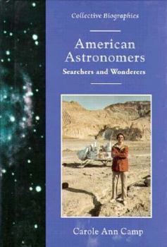 Hardcover American Astronomers: Searchers and Wonderers Book