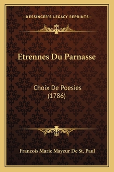 Paperback Etrennes Du Parnasse: Choix De Poesies (1786) [French] Book