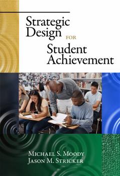 Paperback Strategic Design for Student Achievement Book