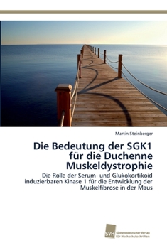 Paperback Die Bedeutung der SGK1 für die Duchenne Muskeldystrophie [German] Book