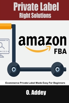 Paperback Private Label Right Solutions: Ecommerce Private Label Made Easy For Beginners Book