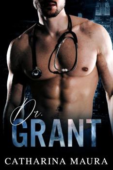 Dr. Grant - Book #2 of the Off-Limits